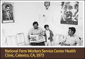 National Farm Workers Service Center Health Clinic, Calexico, CA, 1973 <a href='onlineactivities06.html'>6. National Farm Workers Service Center Health Clinic, Calexico, CA, 1973</a><p><strong>Patients in the waiting room of the National Farm Workers Service Center’s health clinic, decorated with posters of union leader Cesar Chavez and revolutionary leader Emiliano Zapata, Calexico, CA, 1973</strong><br />Courtesy Walter P. Reuther Library, Archives of Labor and Urban Affairs, Wayne State University, Photographer Glenn Pearcy</p><hr /><p>Farm workers’ organizations saw health care as central to peoples’ struggle for dignity and better conditions for both work and home life. Affiliates of the United Farm Workers of America opened numerous clinics for migrant agricultural workers and their families in the 1960s and 1970s.</p>